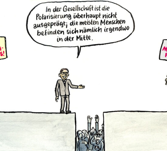 In der Gesellschaft ist die Polarisierung überhaupt nicht ausgeprägt…