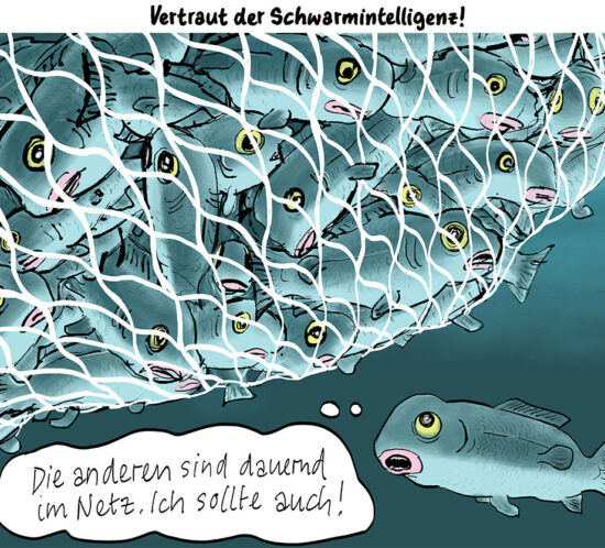 Vertraut der Schwarmintelligenz!